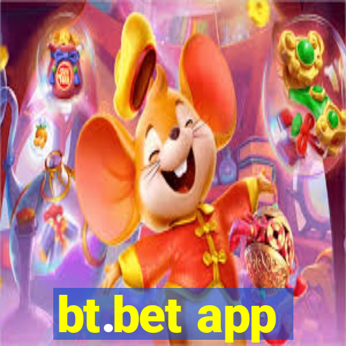 bt.bet app